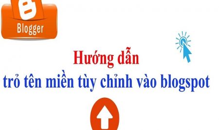 Hướng dẫn trỏ tên miền vào Blogspot từ A đến Z